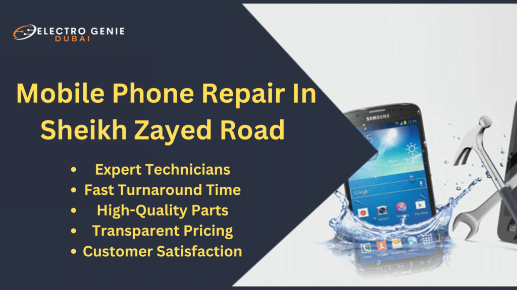 Mobile Phone Repair In Sheikh Zayed Road