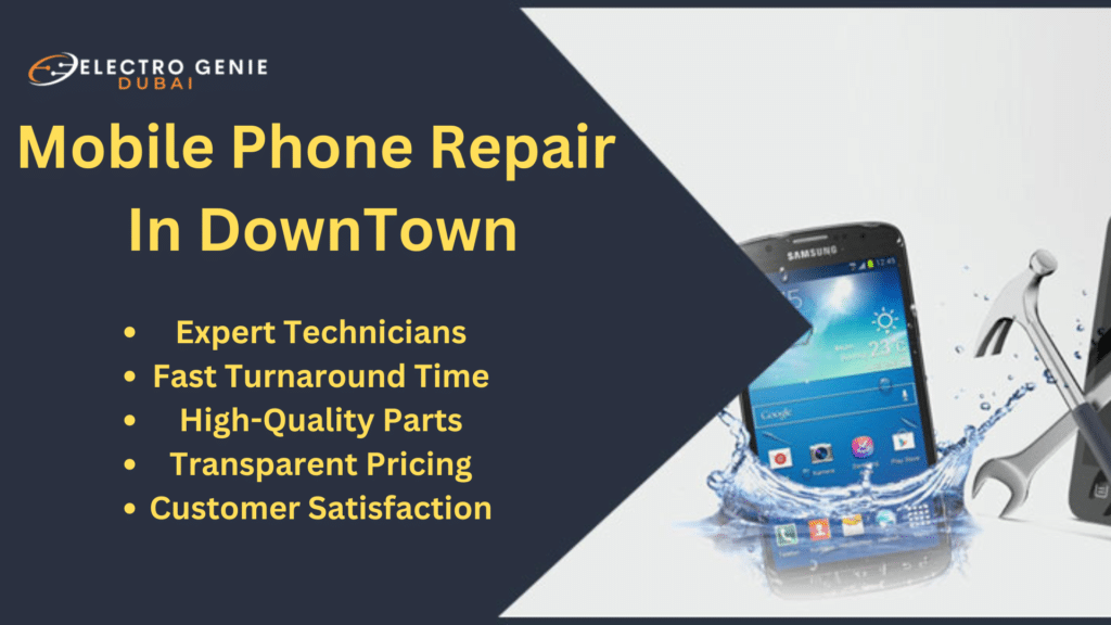 Mobile Phone Repair In DownTown