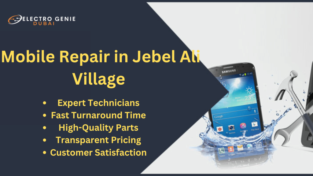 Mobile Repair in Jebel Ali Village