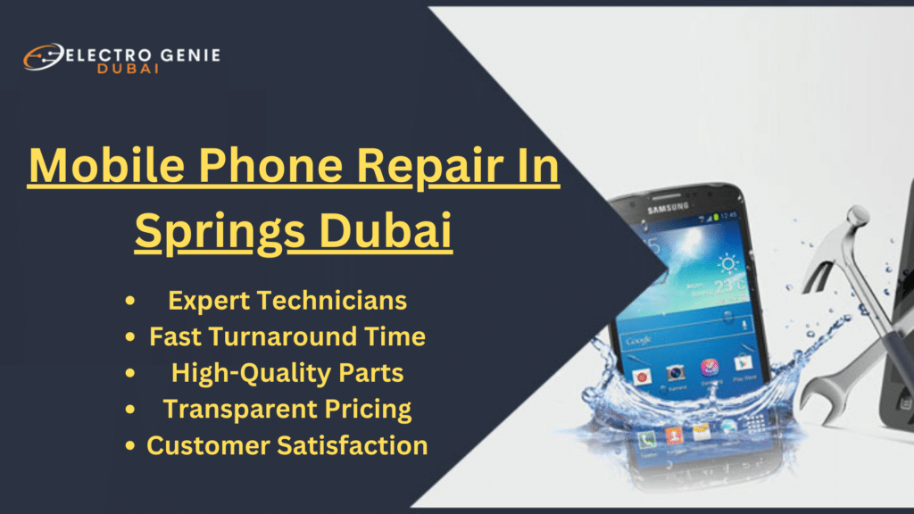 Mobile Phone Repair In Springs Dubai