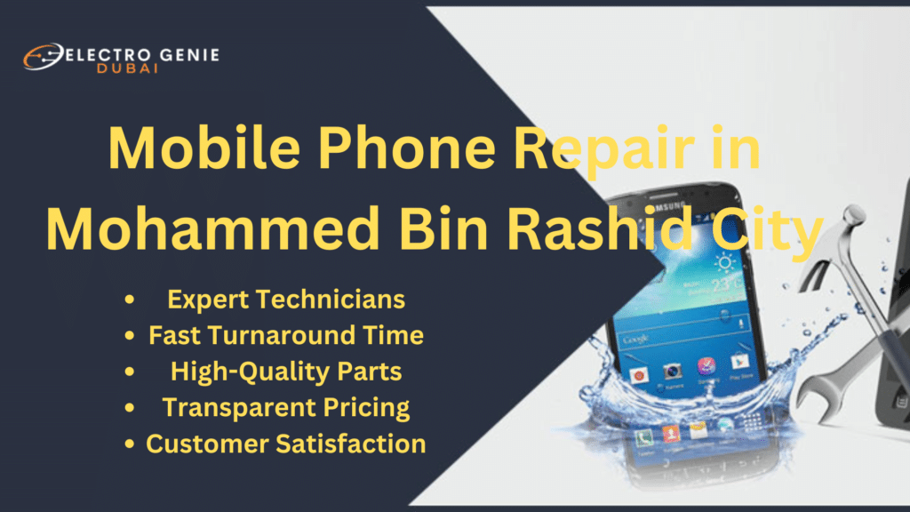 Mobile Phone Repair in Mohammed Bin Rashid City