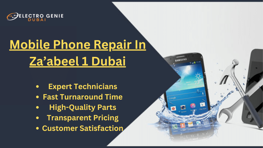 Mobile Phone Repair In Za’abeel 1