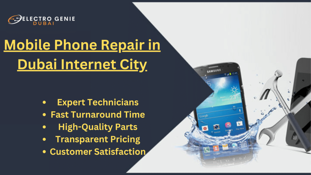 Mobile Phone Repair in Dubai Internet City