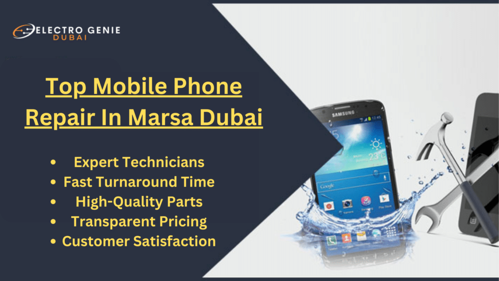 Top Mobile Phone Repair In Marsa Dubai