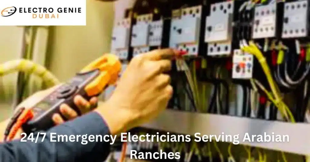 24/7 Emergency Electricians Serving Arabian Ranches