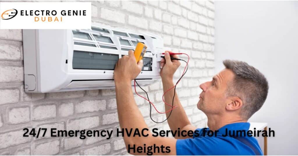 24/7 Emergency HVAC Services for Jumeirah Heights