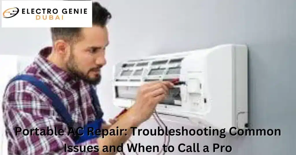 Portable AC Repair: Troubleshooting Common Issues and When to Call a Pro